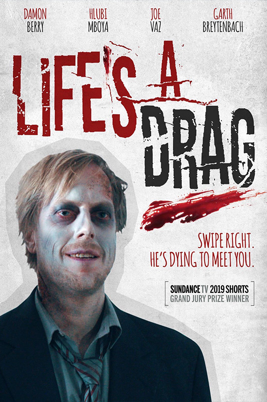 Life's-a-drag